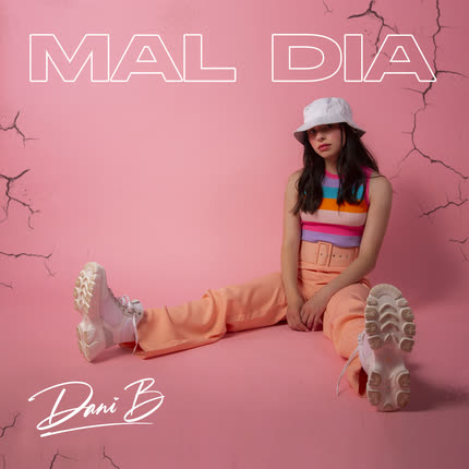Carátula DANI B - Mal Día