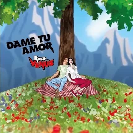 Carátula ROSE DE VENUS - Dame Tu Amor