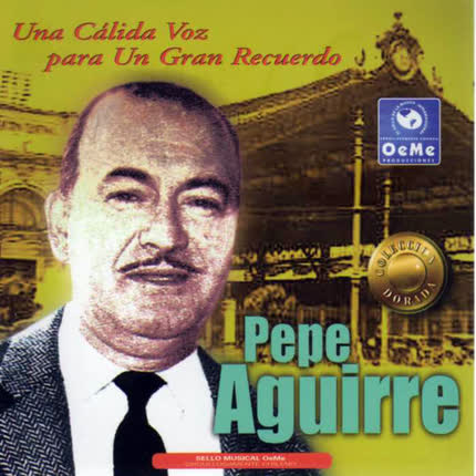 Carátula PEPE AGUIRRE - Una Cálida Voz para un Gran Recuerdo