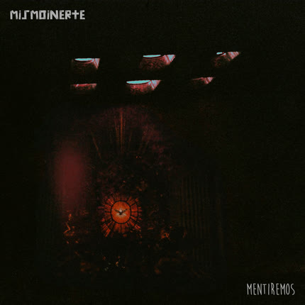 Carátula MISMOINERTE - Mentiremos