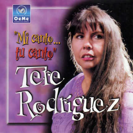 Carátula TERE RODRIGUEZ - Mi Canto... Tu Canto