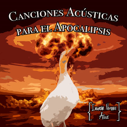 Carátula INSERTAR NOMBRE AQUI - Canciones Acústicas para el Apocalipsis