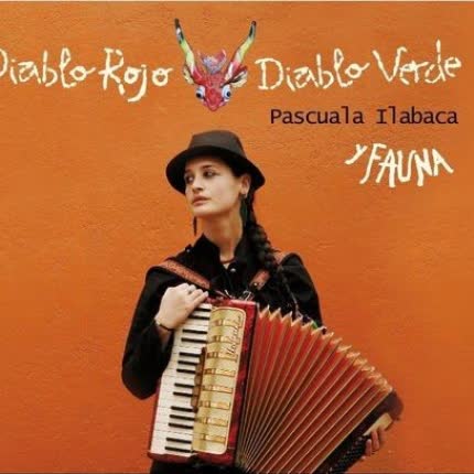 Carátula PASCUALA ILABACA Y FAUNA - Diablo Rojo Diablo Verde