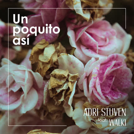 Carátula ADRI STUVEN - Un Poquito Así