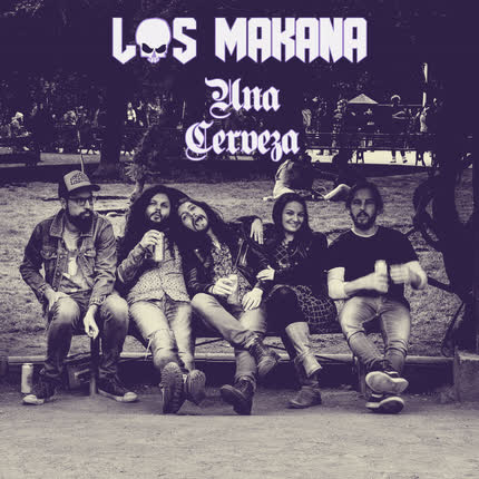 Carátula LOS MAKANA - Una Cerveza