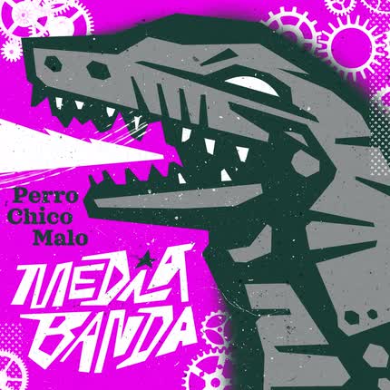 Carátula MEDIABANDA - Perro Chico Malo