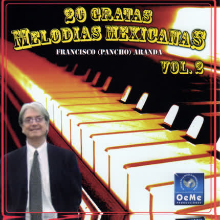 Carátula FRANCISCO PANCHO ARANDA - 20 Gratas Melodías Mexicanas Vol. 2