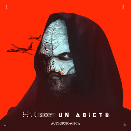 Carátula AUDIOPSICOTICA - Solo Soy un Adicto