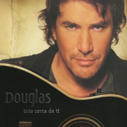 Carátula DOUGLAS - Más cerca de ti