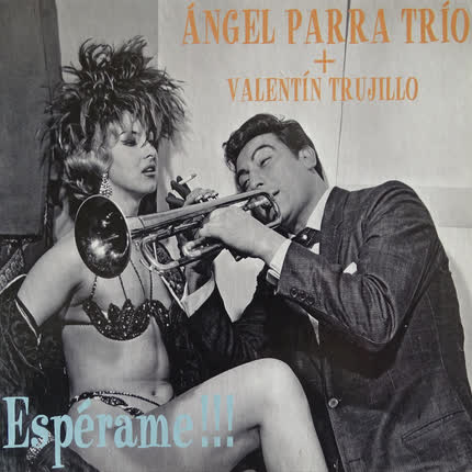 Carátula ANGEL PARRA TRIO - Espérame!!!