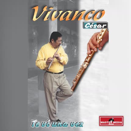 Carátula CESAR VIVANCO - Te Vi una Vez