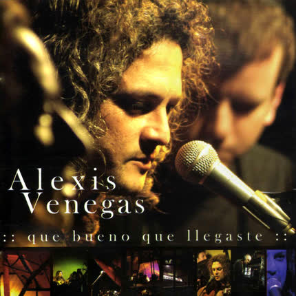 Carátula ALEXIS VENEGAS - Que Bueno Que Llegaste