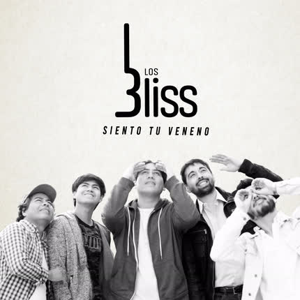 Carátula LOS BLISS - Siento Tu Veneno