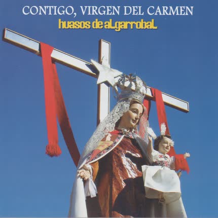 Carátula HUASOS DE ALGARROBAL - Contigo, Virgen del Carmen