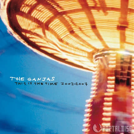 Carátula THE GANJAS - This is the time 2000 - 2007