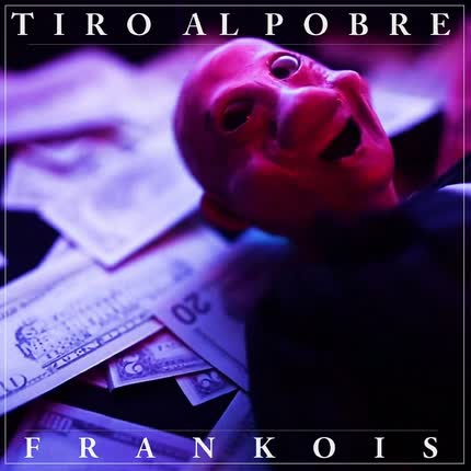 Carátula FRANKOIS - Tiro al Pobre