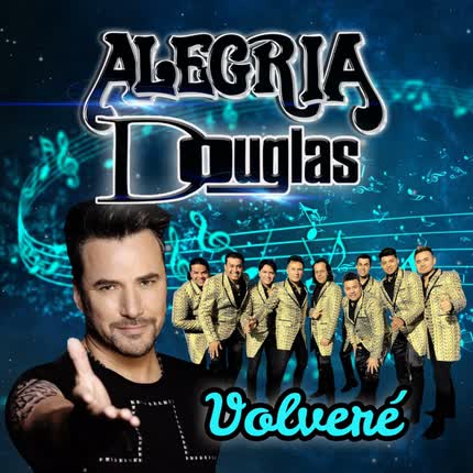 Carátula GRUPO ALEGRIA & DOUGLAS - Volveré