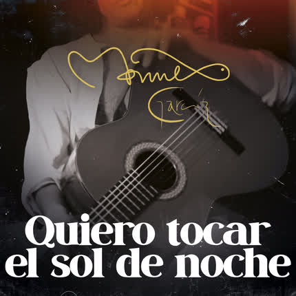 Carátula MANUEL GARCIA - Quiero Tocar el Sol de Noche