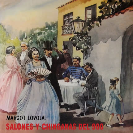 Carátula MARGOT LOYOLA - Salones y Chinganas del 900
