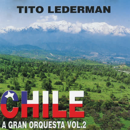 Carátula TITO LEDERMAN Y SU ORQUESTA - Chile a Gran Orquesta (Vol. 2)
