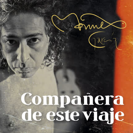 Carátula MANUEL GARCIA - Compañera de Este Viaje (Versión Comentada)