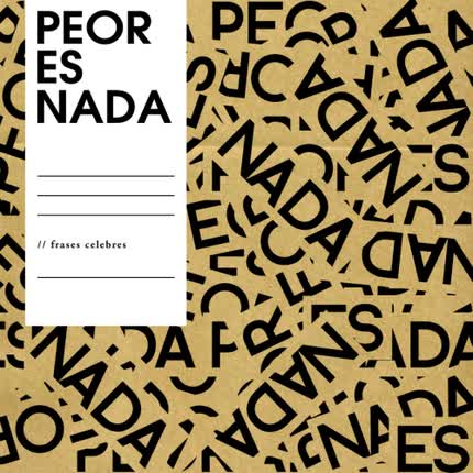 Carátula PEOR ES NADA - Frases Celebres