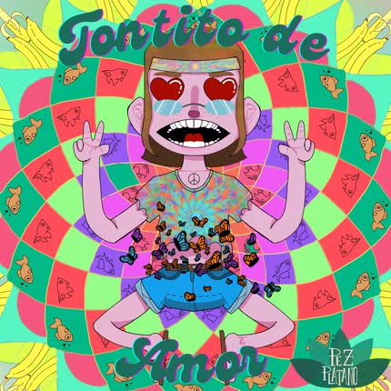 Carátula PEZ PLATANO - Tontito de Amor