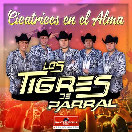 Carátula LOS TIGRES DE PARRAL - Cicatrices en el Alma