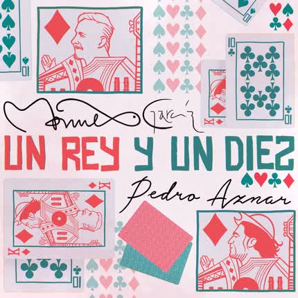 Carátula MANUEL GARCIA & PEDRO AZNAR - Un Rey y un Diez