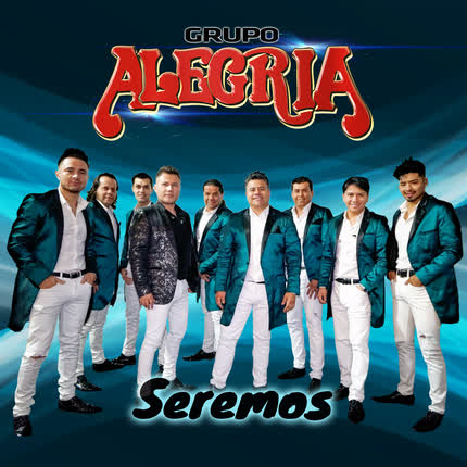 Carátula GRUPO ALEGRIA - Seremos