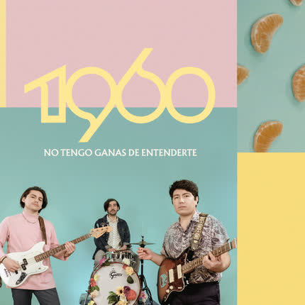 Carátula 1960 - No Tengo Ganas de Entenderte