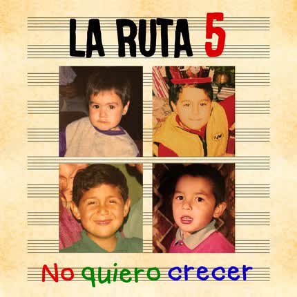 Carátula LA RUTA 5 - No Quiero Crecer