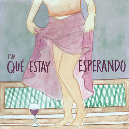 Carátula LAIA - Qué Estay Esperando