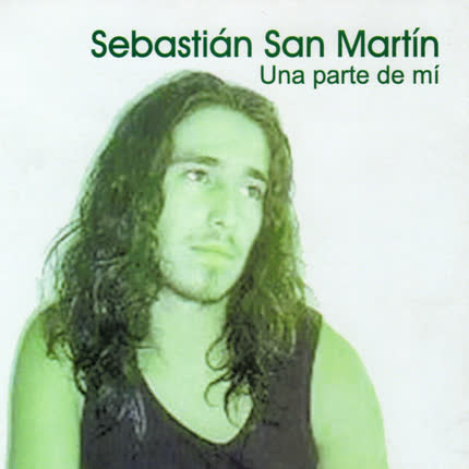 Carátula SEBASTIAN SAN MARTIN - Una parte de mí