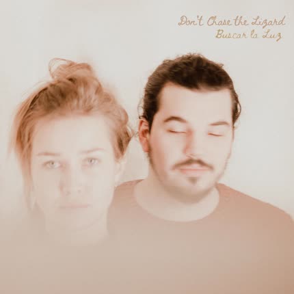 Carátula DONT CHASE THE LIZARD - Buscar la Luz
