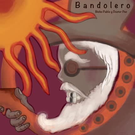 Carátula BICHO PABLO & DOCTOR PEZ - Bandolero