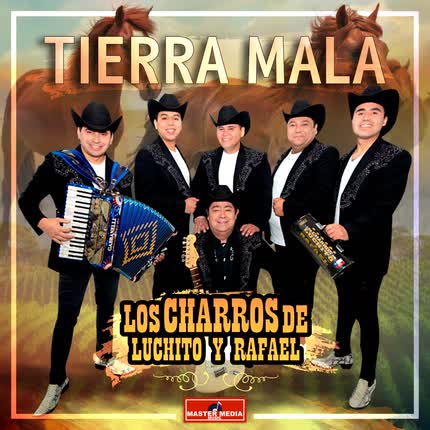 Carátula LOS CHARROS DE LUCHITO Y RAFAEL - Tierra Mala