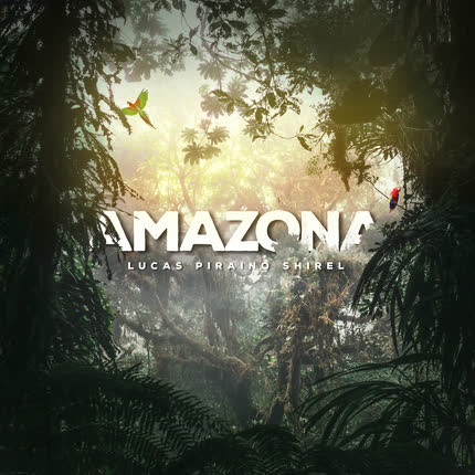 Carátula LUCAS PIRAINO & SHIREL - Amazonas