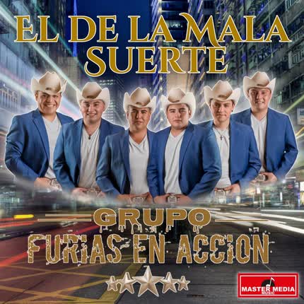 Carátula GRUPO FURIAS EN ACCION - El de la Mala Suerte