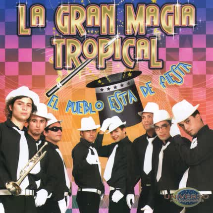 Carátula LA GRAN MAGIA TROPICAL - El Pueblo está de Fiesta