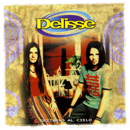 Carátula DELISSE - Gritarlo al cielo