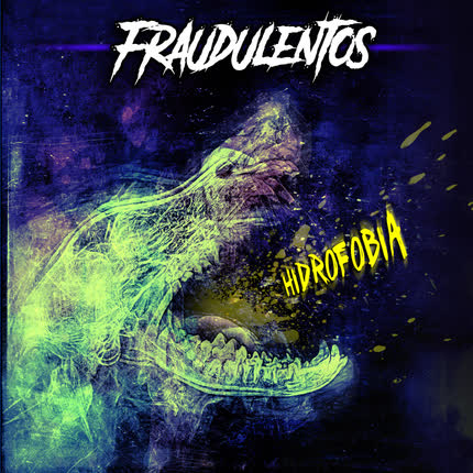 Carátula FRAUDULENTOS - Hidrofobia