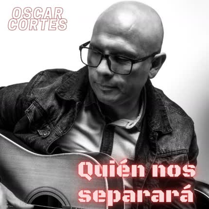 Carátula FIDELIDAD MUSIC & OSCAR CORTES - Quién Nos Separá