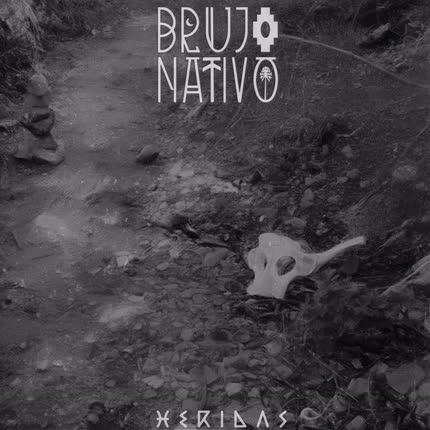 Carátula BRUJO NATIVO - Heridas