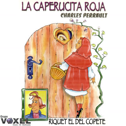 Carátula AUDIOCUENTO - La Caperucita Roja, Riquet el del Copete