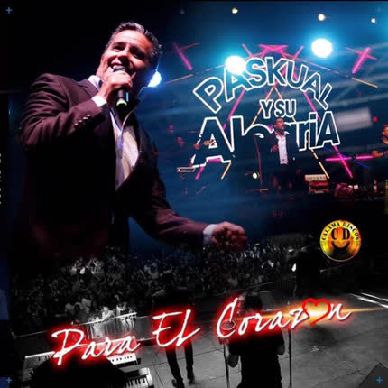 Carátula PASKUAL Y SU ALEGRIA - Para el Corazón