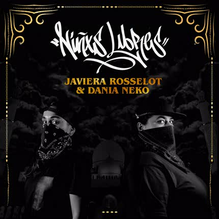 Carátula JAVIERA ROSSELOT & DANIA NEKO - Niñxs Libres