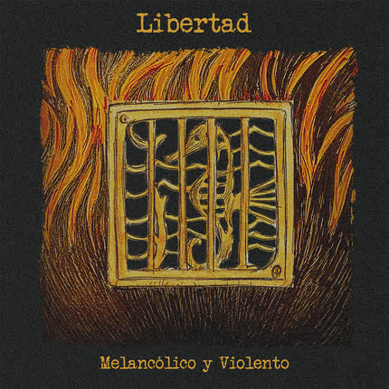 Carátula MELANCOLICO Y VIOLENTO - Libertad