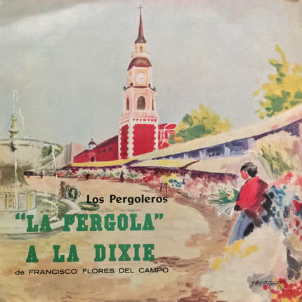 Carátula LOS PERGOLEROS - La Pergola a la Dixie