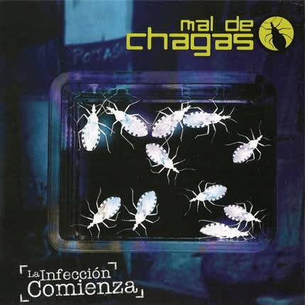 Carátula MAL DE CHAGAS - La infección comienza